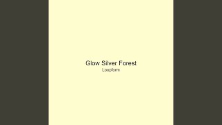 Glow Silver Forest