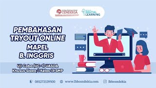 Pembahasan Tryout Online Uji Coba 1 -  LBB CENDEKIA | Bahasa Inggris kelas 9