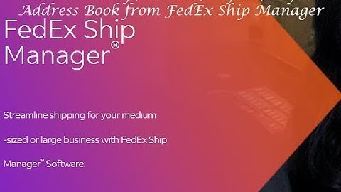 How to Backup, Restore, Export, Import Address Book from FedEx Ship Manager Software