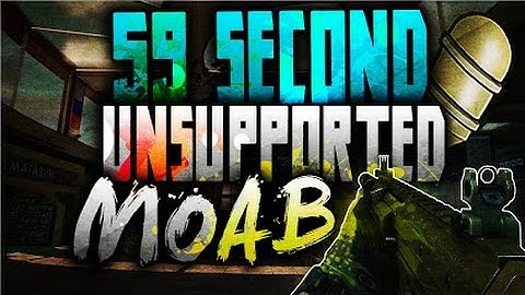 *UNSUPPORTED* 59 Second Moab w/ Double Moab/40 gs/100+ specialist - CoD: Mw3