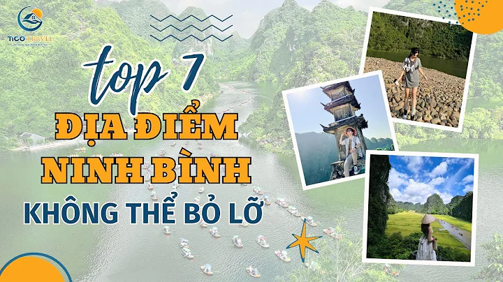 Ninh Bình có gì? Top 7 địa điểm du lịch Ninh Bình hấp dẫn nhất! | Tico Travel