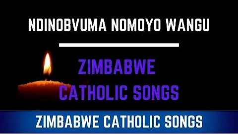 Zimbabwe Catholic Shona Songs Ndinobvuma NoMoyo Wangu