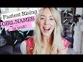 15 Fastest Rising Girl Names in 2018 | SJ STRUM
