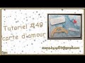 Tutoriel 49 carte damour