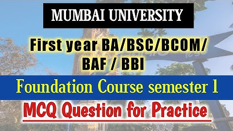 Mumbai University | BA | BSC |  BAF | BBI | BCOM  | Online exam MCQ | foundation course sem 1