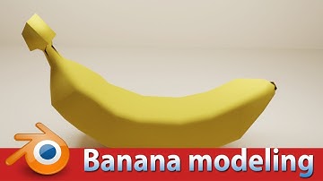 MODELLING For Absolute Beginners banana modeling in blender 2.79