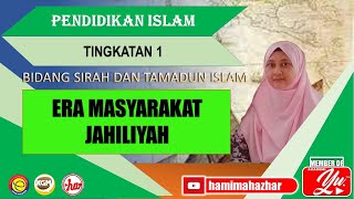 ERA MASYARAKAT JAHILIYAH | PPENDIDIKAN ISLAM | TINGKATAN 1 | BIDANG SIRAH | PELAJARAN 25 ERA MASYARAKAT JAHILIYAH | PPENDIDIKAN ISLAM | TINGKATAN 1 | BIDANG SIRAH | PELAJARAN 25