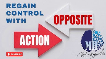 Regain Control with Opposite Action