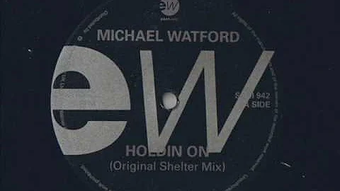 Michael Watford - Holdin On (shelter) - Modern Sou...