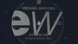 Michael Watford - Holdin On (shelter) - Modern Soul Classics