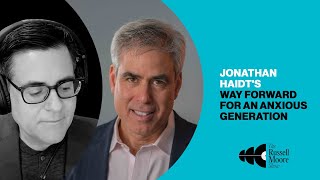 Jonathan Haidt's Way Forward for an Anxious Generation