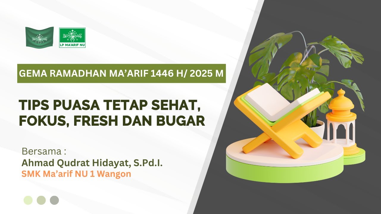 Tips Puasa Tetap Sehat, Fokus, Fresh, dan Bugar | Ahmad Qudrat Hidayat, S.Pd.I.