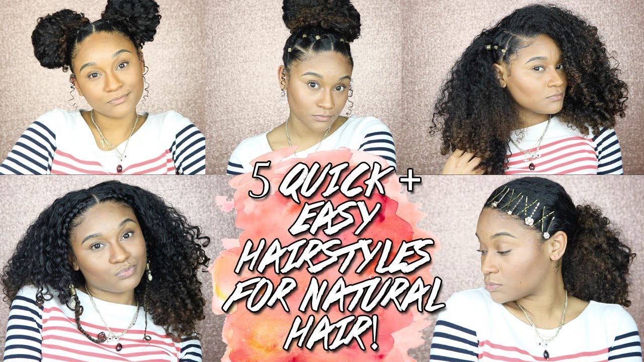 5 Quick & Easy Hairstyles for Natural Hair !!! - YouTube