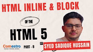 HTML5 From Basic to Advance with CSS - Web Designing - HTML Inline & block - Part 8