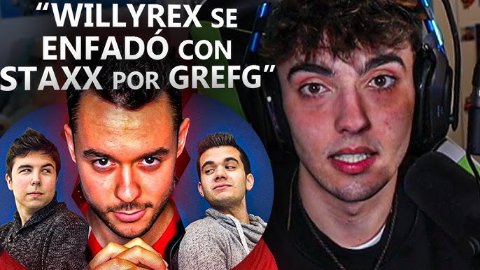 rs TheGrefg y Willyrex reavivan conflictos entre streamers