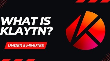 What Is KLAYTN? | The Crypto KLAY Easy Explained