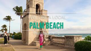 Live Like A Local in Palm Beach 🏝️