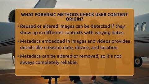 What Forensic Methods Check User Content Origin? - Everyday-Networking