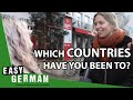 Which countries have you been to? | Easy German 333