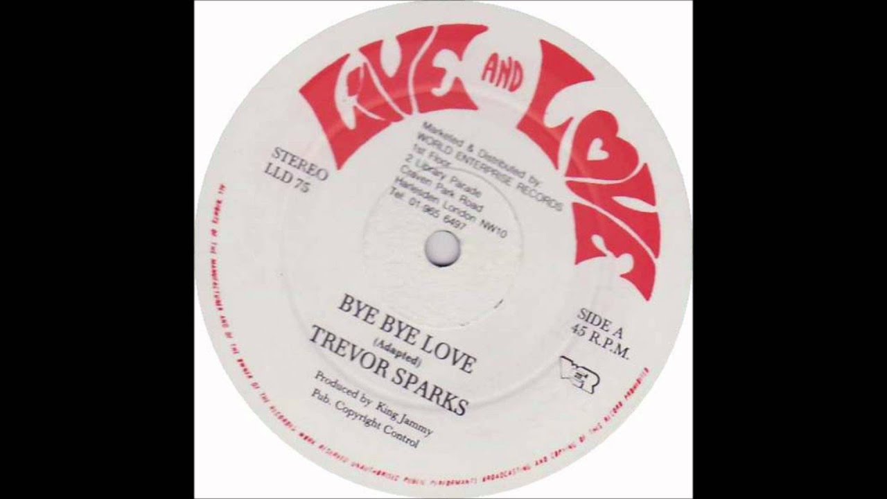 Trevor Sparks Bye Bye Love