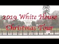 2019 White House Christmas Tour