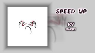 KV — Hariki | Speed Up