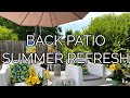 NEW PATIO SUMMER REFRESH LOW BUDGET | SMALL BACKYARD MAKEOVER