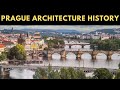 The History of Architecture in Prague