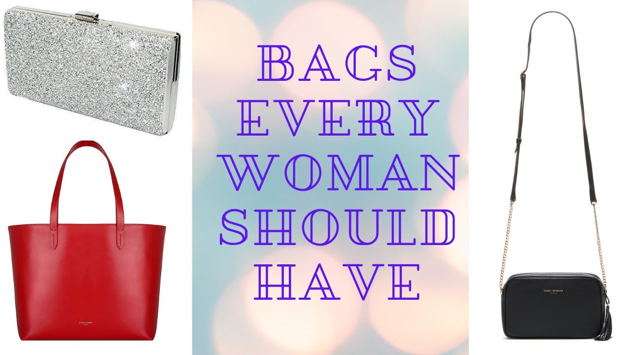 3 Handbags Every Woman Needs