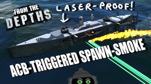 ACB Triggered Spawn-Smoke! ☁☁☁ From the Depths