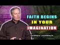 LIFE-CHANGING TRUTH: Faith Begins In Your Imagination 🕊️ Andrew Wommack