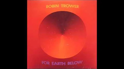 Robin Trower - For Earth Below (1975) (US Chrysali...