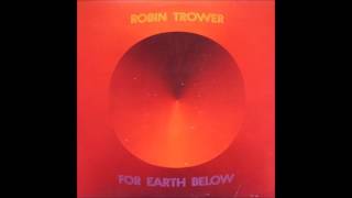 Watch Robin Trower For Earth Below video