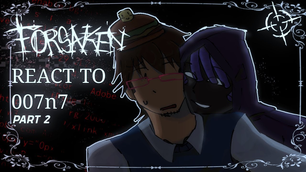 FORSAKEN REACT TO 007N7 || 2X || 🇺🇸🇷🇺 || PART 2