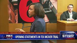 Opening statements in Tex McIver trial