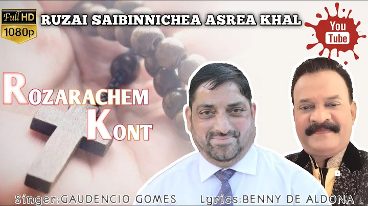 [Rosary] | Singer: Gaudencio Gomes | Lyrics: Benny...