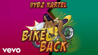 Vybz Kartel - Bike Back (official audio)