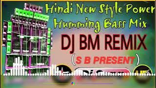 Ek Do teen dj (humming dance bass )