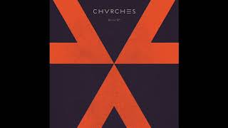Video thumbnail of "CHVRCHES - Recover (Recover EP)"