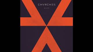 Video voorbeeld van "CHVRCHES - Recover (Recover EP)"