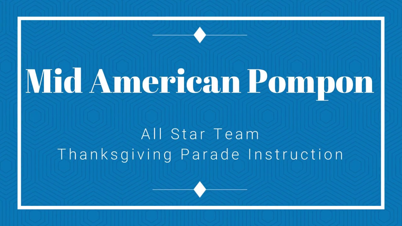 Mid American Pompon Parade Instruction 2017 - YouTube