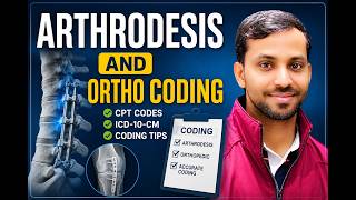 Spinal Arthrodesis Coding Part 1 | CPT, ICD-10 & Ortho Guidelines Medical Coding Training