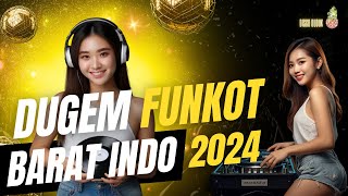 π΄ LIVE DUGEM DJ FUNKOT BARAT INDO 2024 - NONSTOP GELENG SAMPAI PAGI MENYALA BOSKUH π₯π₯π₯