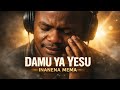 Damu Ya Yesu Inanema Mema 