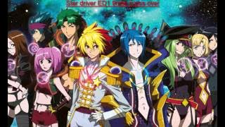 Star Driver ED1 9nine cross over
