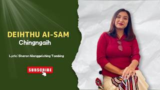 Deih-thu ai-sam || Chingngaih