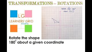 ROTATIONS (rotating a shape 180 degrees about a given coordinate)