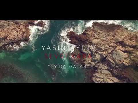 Yasin Aydın ///Sevgi Kara ///Dalgalar Dalgalar