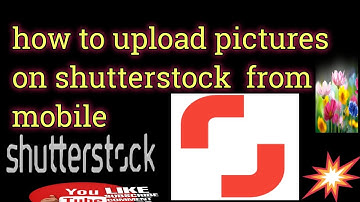 how to upload pictures on shutterstock form mobile