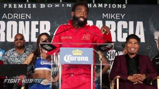 ADRIEN BRONER TELLS MIKEY GARCIA "YOU AINT NO MAIDANA" GARCIA LAUGHS IN HIS FACE AT PRESS CONFERENCE